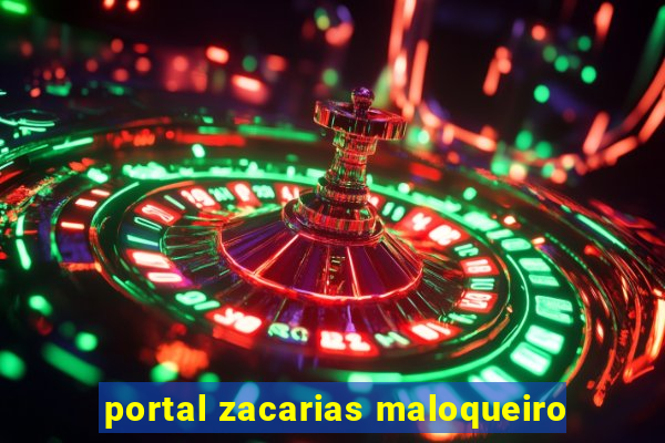 portal zacarias maloqueiro